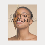 Hear From Our Founder: Her Skincare Favourites